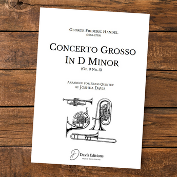 Concerto Grosso in d minor, Op.3 Nr.5. HWV 316 (Brass Quintet)